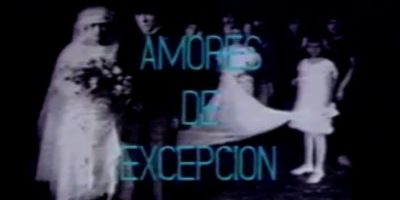 Amores de excepción
