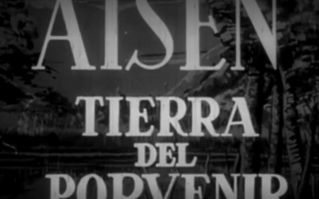 Aysén tierra del porvenir